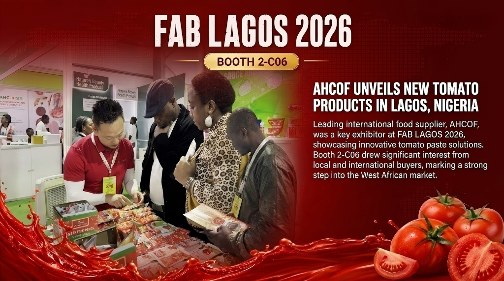 AHCOF на выставке FAB Lagos 2026: Ведущий производитель томатной пасты в Нигерии
